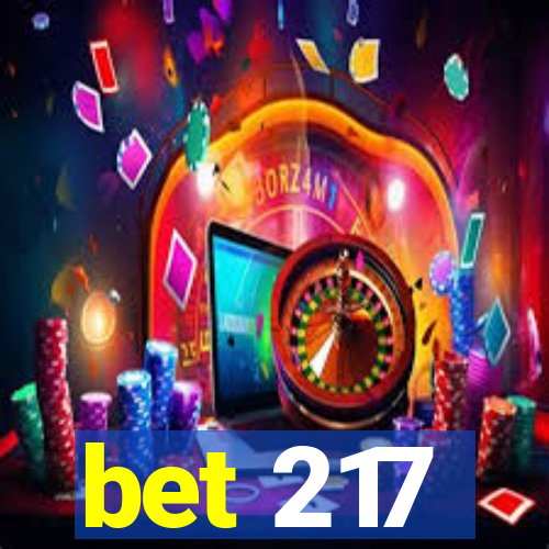 bet 217